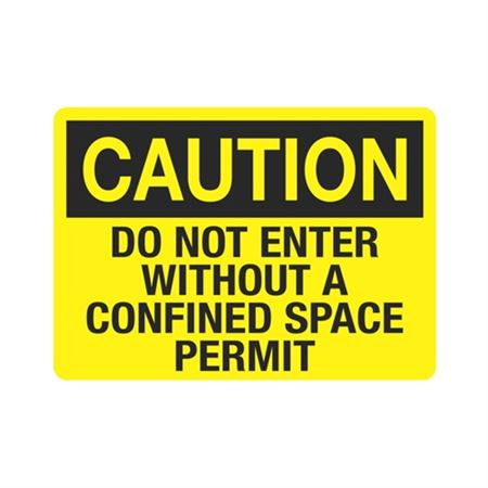 Caution Do Not Enter Without A Confined Space Permit